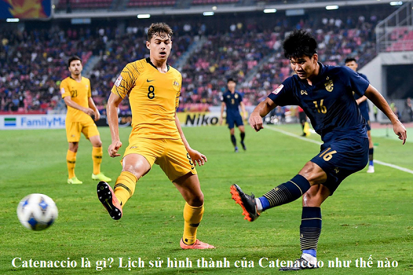 Catenaccio là gì? Tìm hiểu cách thức hoạt động của nó.