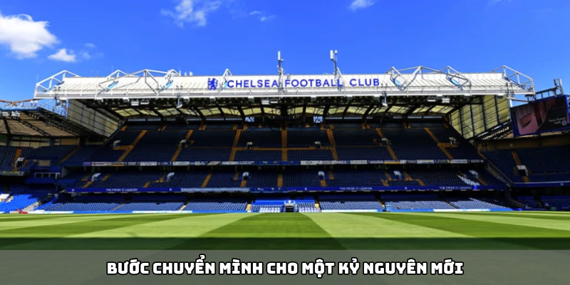 Tương lai của Stamford Bridge